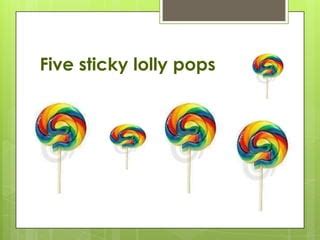 5 Ways To Ace Lolly And Pops Application